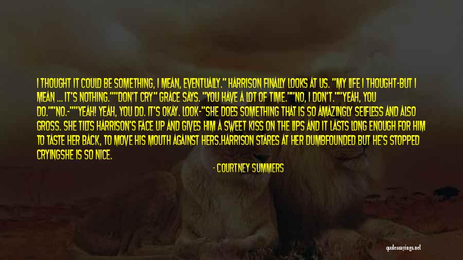 A Time To Move On Quotes By Courtney Summers