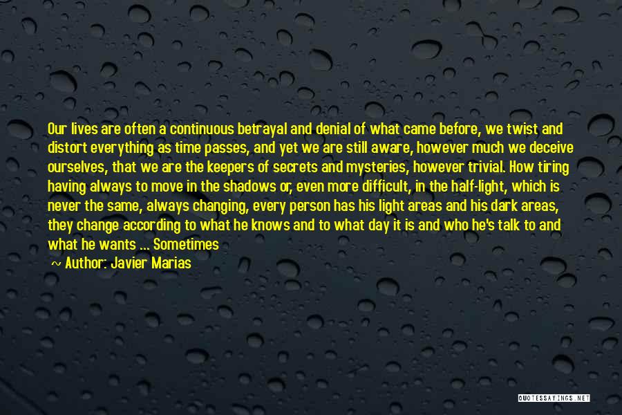 A Time To Move On Quotes By Javier Marias