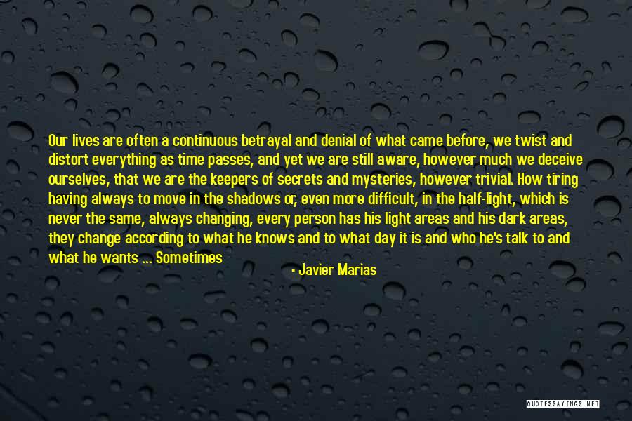 A Time To Move On Quotes By Javier Marias