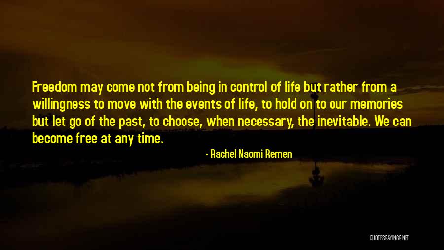 A Time To Move On Quotes By Rachel Naomi Remen