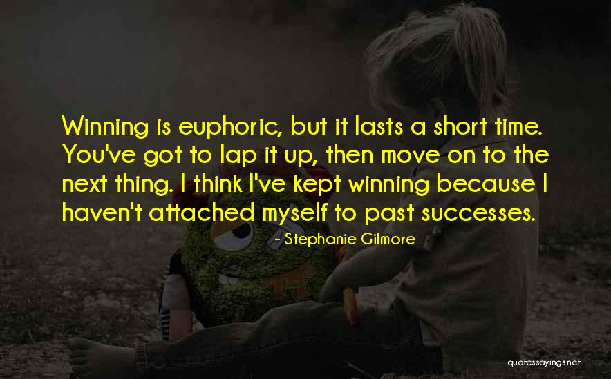 A Time To Move On Quotes By Stephanie Gilmore