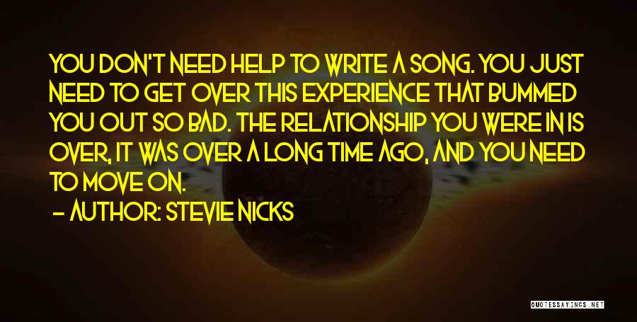 A Time To Move On Quotes By Stevie Nicks