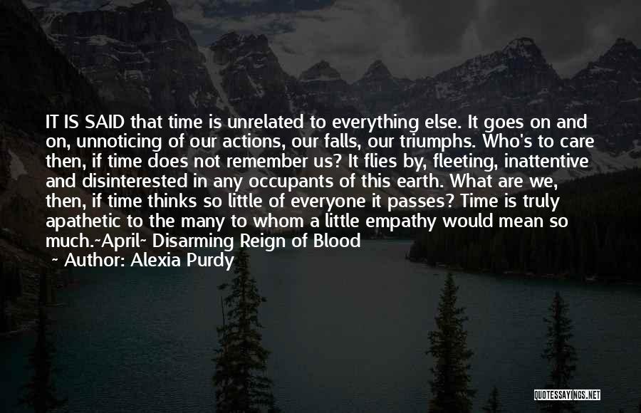 A Time To Remember Quotes By Alexia Purdy