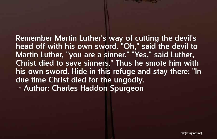 A Time To Remember Quotes By Charles Haddon Spurgeon