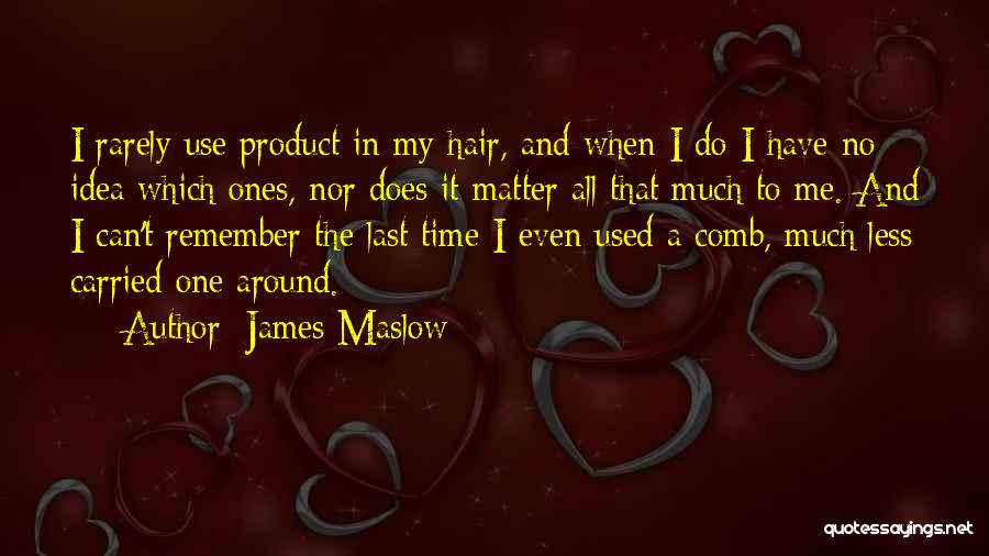 A Time To Remember Quotes By James Maslow