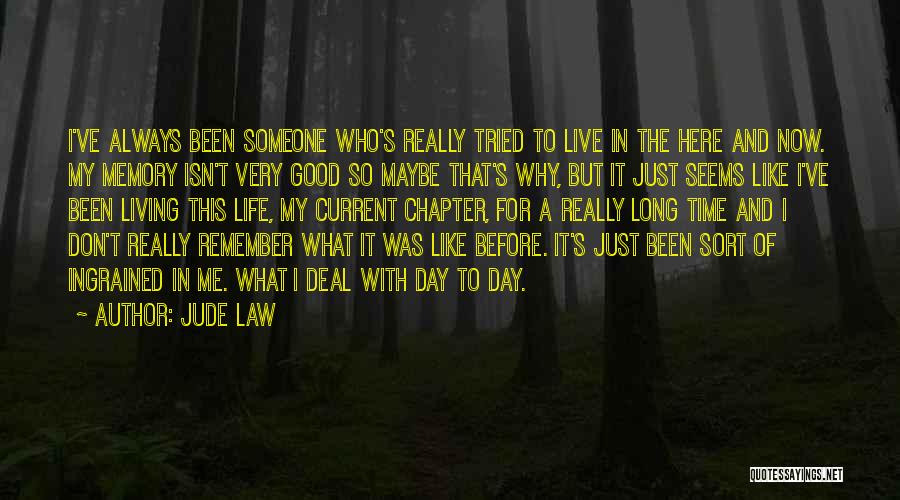 A Time To Remember Quotes By Jude Law