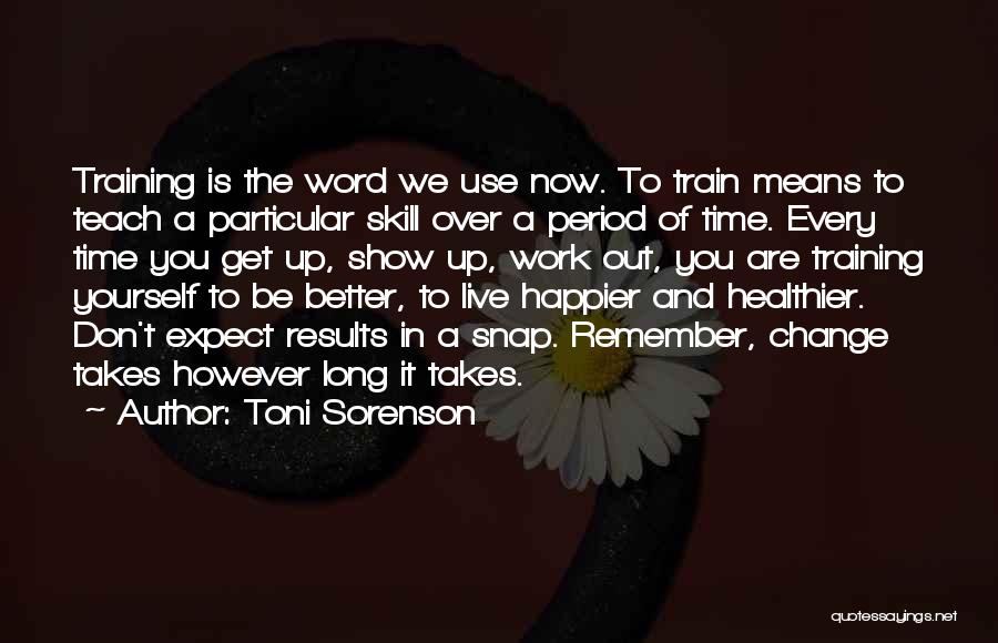 A Time To Remember Quotes By Toni Sorenson