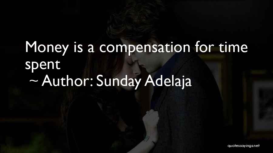 A Time Well Spent Quotes By Sunday Adelaja