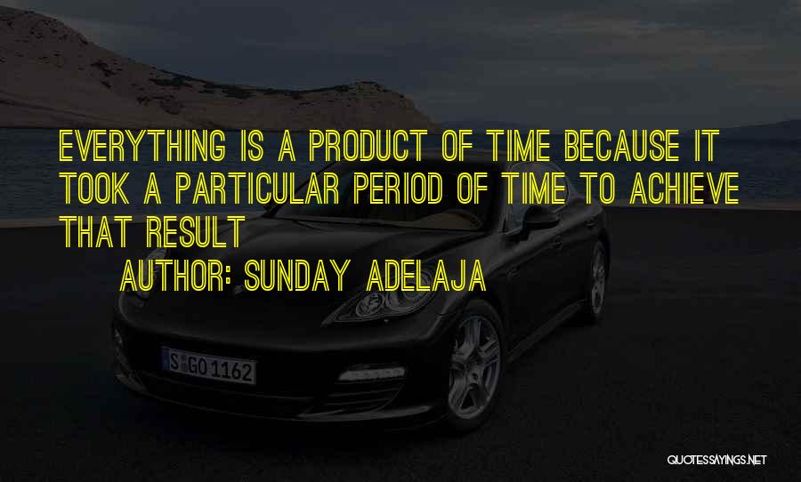 A Time Well Spent Quotes By Sunday Adelaja