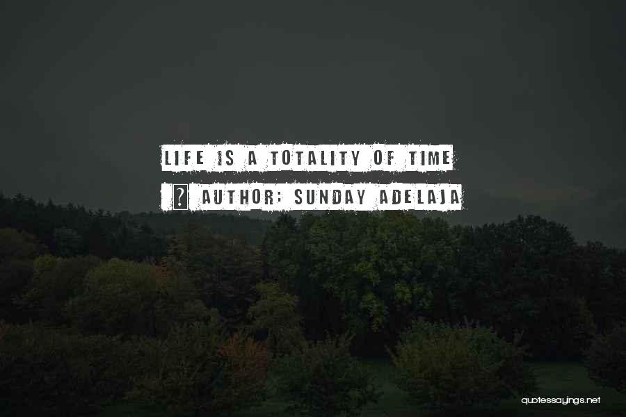 A Time Well Spent Quotes By Sunday Adelaja