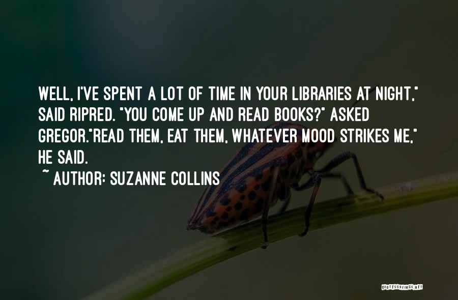 A Time Well Spent Quotes By Suzanne Collins
