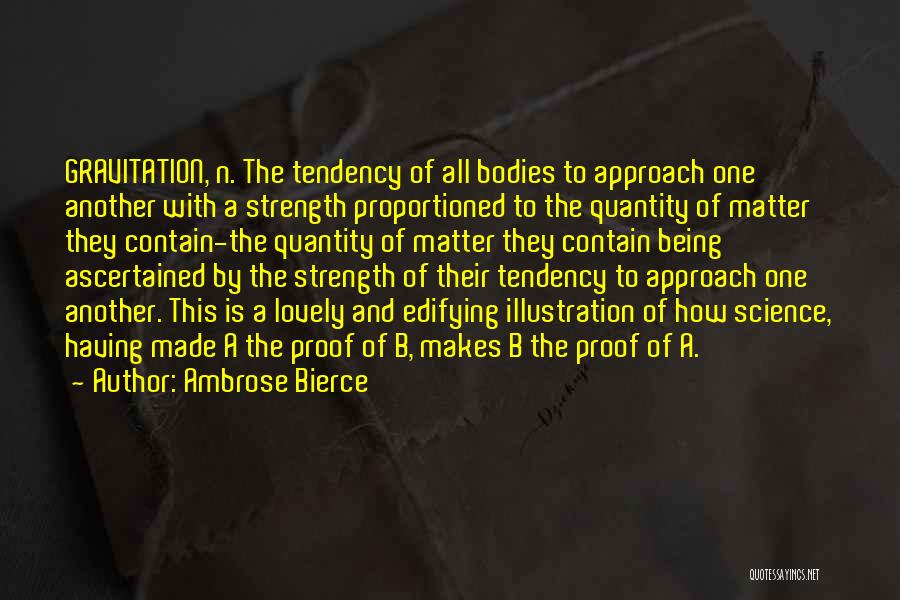 A To B Quotes By Ambrose Bierce