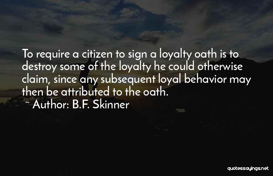 A To B Quotes By B.F. Skinner