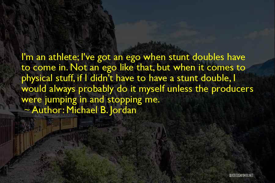 A To B Quotes By Michael B. Jordan