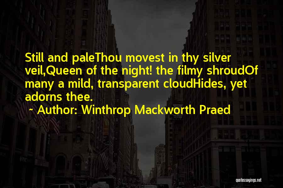 A To Z Filmy Quotes By Winthrop Mackworth Praed
