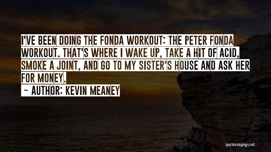 A To Z Funny Quotes By Kevin Meaney