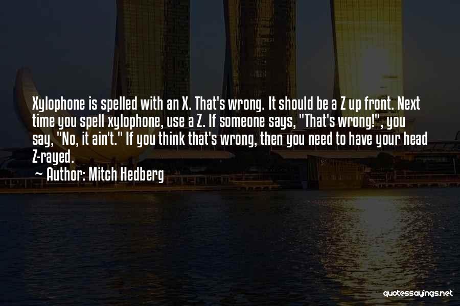 A To Z Funny Quotes By Mitch Hedberg