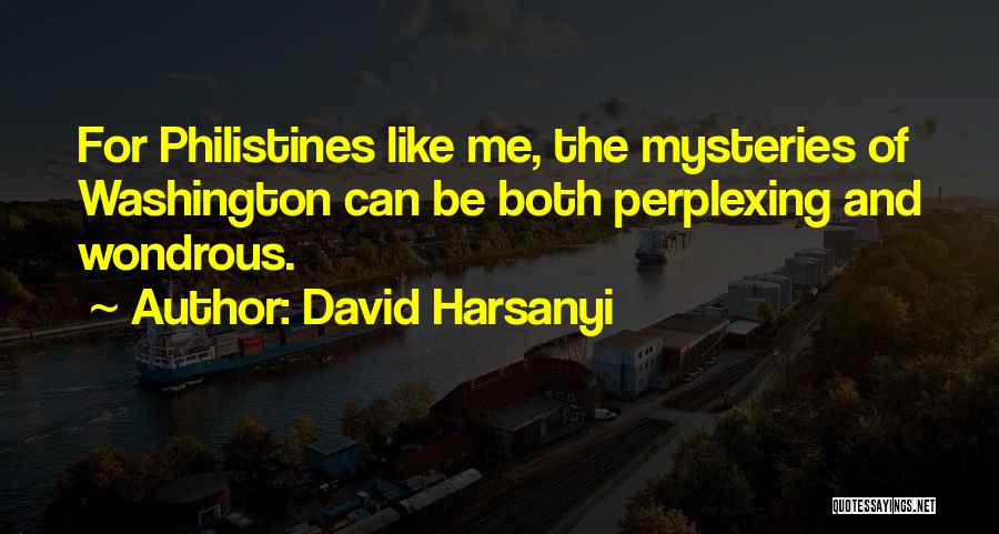 A To Z Mysteries Quotes By David Harsanyi