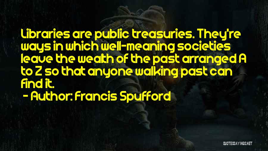 A To Z Quotes By Francis Spufford