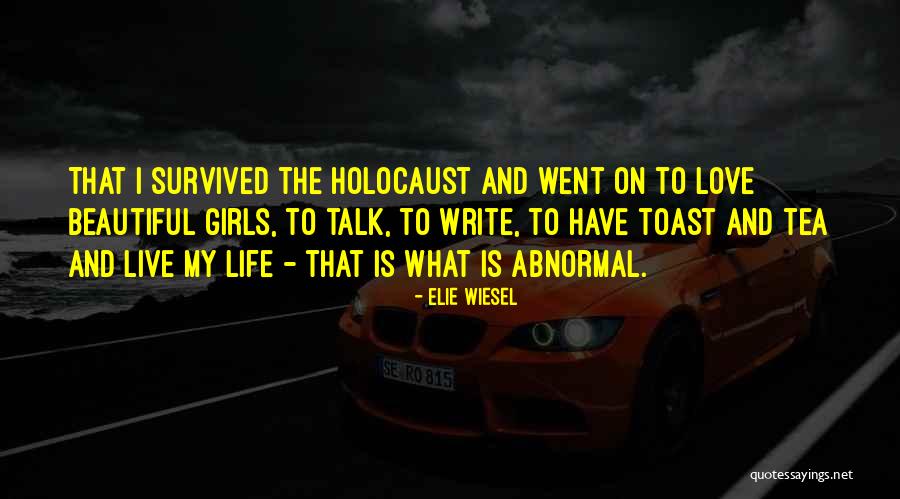 A Toast To Life Quotes By Elie Wiesel
