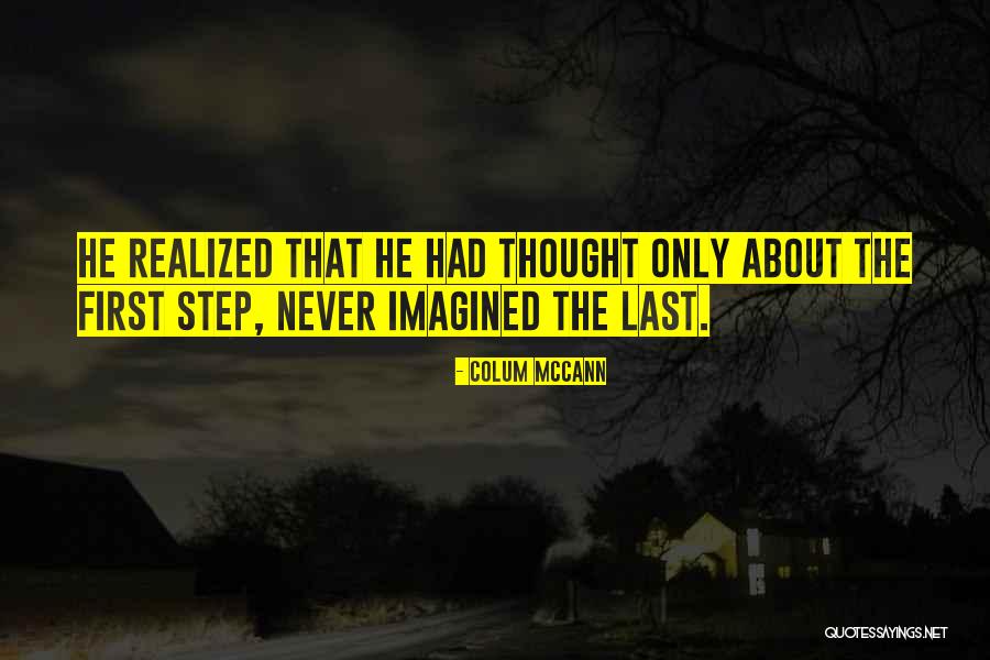 A Torch Against The Night Quotes By Colum McCann A Torch Against The Night Quotes By Colum McCann