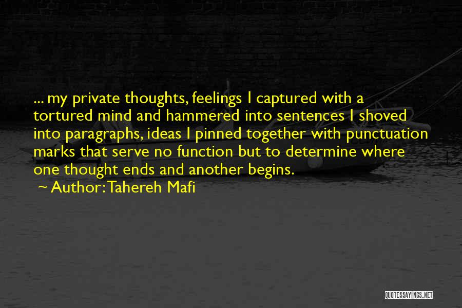 A Tortured Mind Quotes By Tahereh Mafi