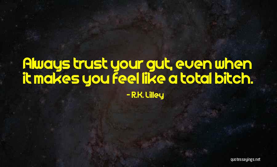 A Total Quotes By R.K. Lilley A Total Quotes By R.K. Lilley