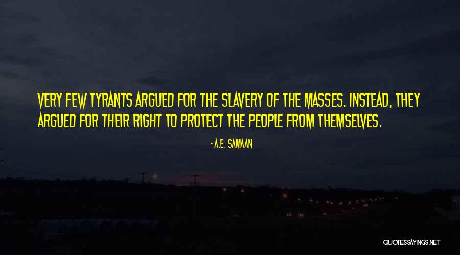 A Totalitarianism Government Quotes By A.E. Samaan A Totalitarianism Government Quotes By A.E. Samaan