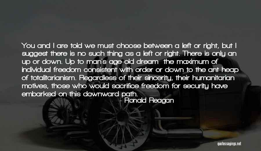 A Totalitarianism Government Quotes By Ronald Reagan