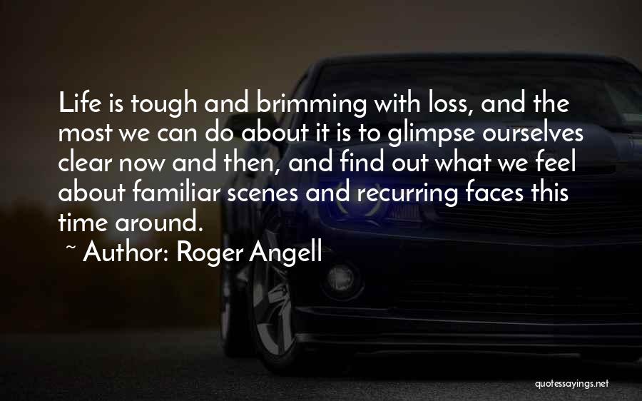 A Tough Loss Quotes By Roger Angell