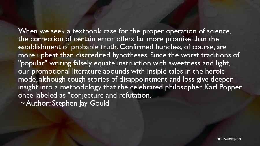 A Tough Loss Quotes By Stephen Jay Gould