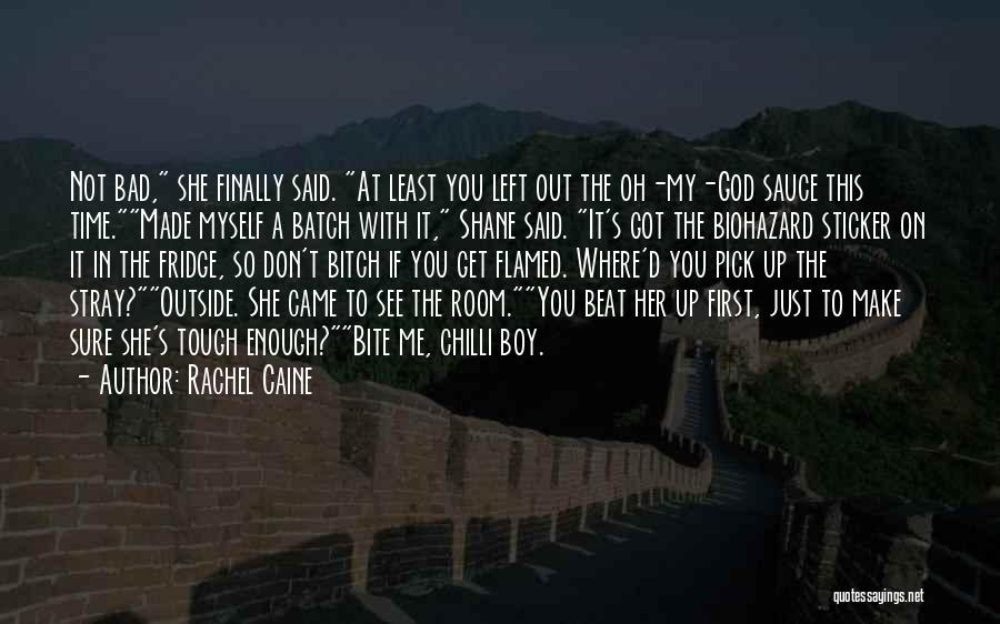 A Tough Time Quotes By Rachel Caine