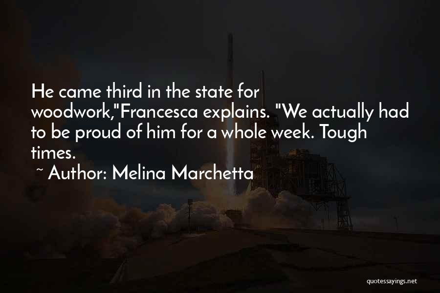 A Tough Week Quotes By Melina Marchetta