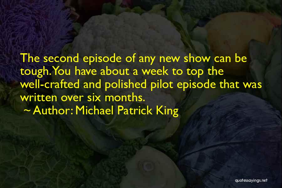 A Tough Week Quotes By Michael Patrick King