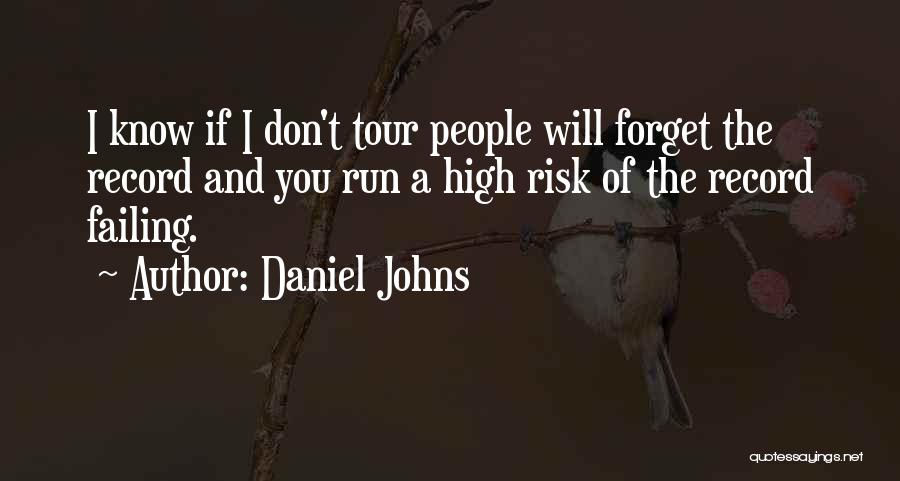 A Tour Quotes By Daniel Johns
