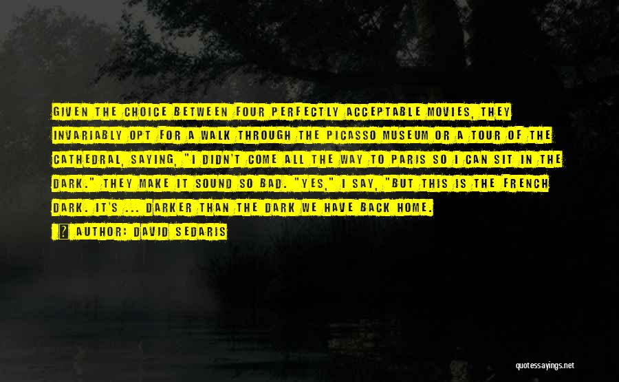 A Tour Quotes By David Sedaris