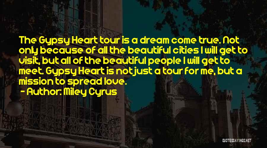 A Tour Quotes By Miley Cyrus