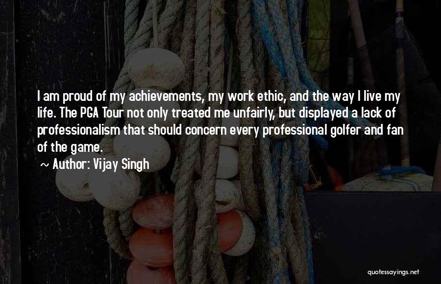 A Tour Quotes By Vijay Singh