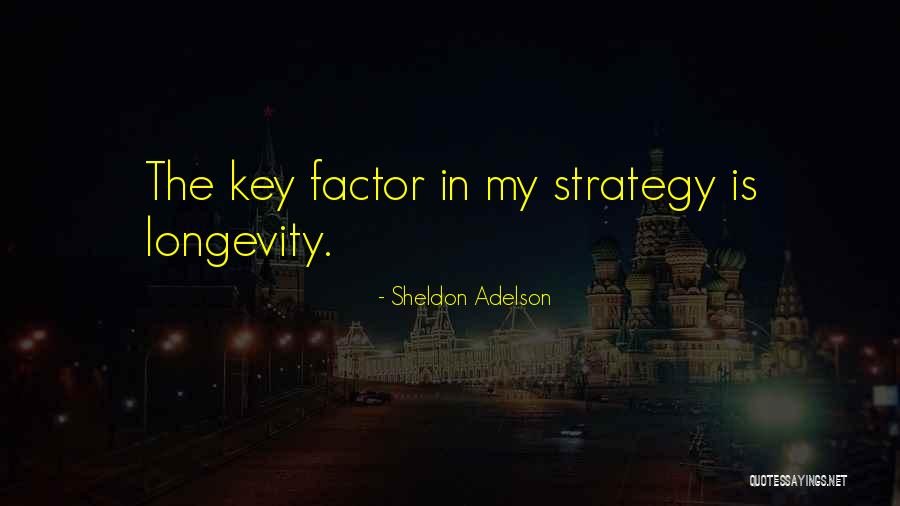 A Town Called Eureka Quotes By Sheldon Adelson A Town Called Eureka Quotes By Sheldon Adelson