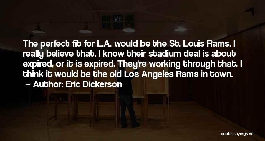A Town Quotes By Eric Dickerson