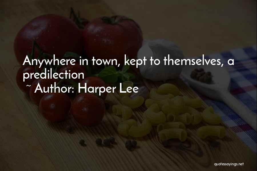 A Town Quotes By Harper Lee