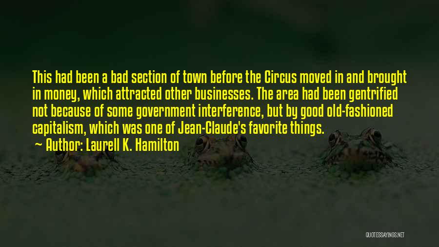 A Town Quotes By Laurell K. Hamilton