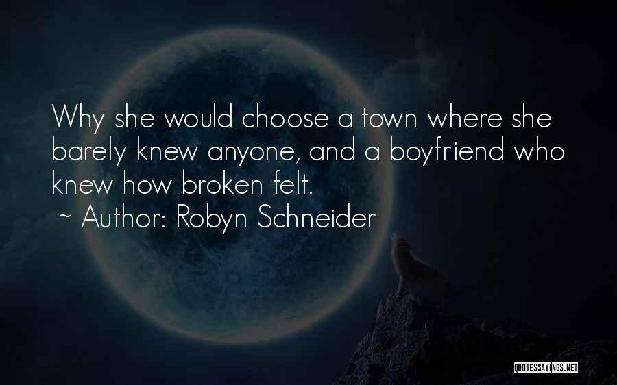 A Town Quotes By Robyn Schneider