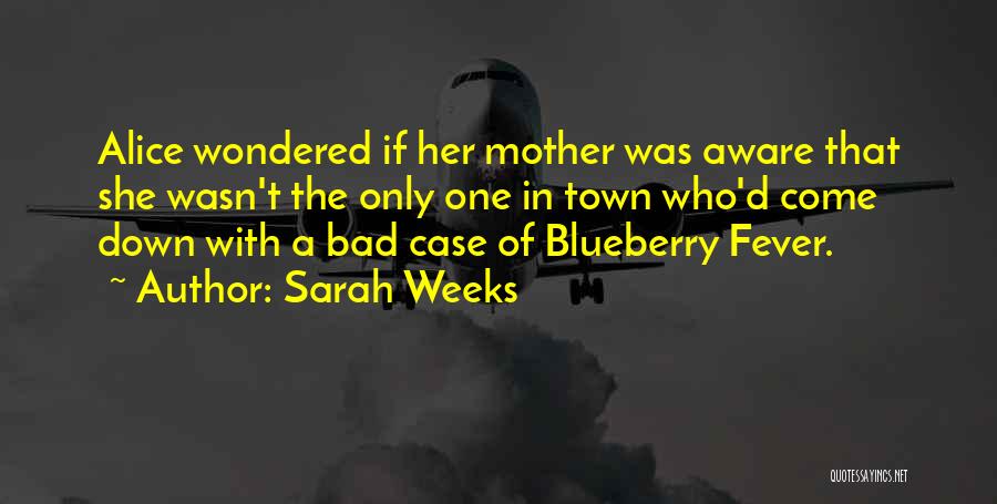 A Town Quotes By Sarah Weeks