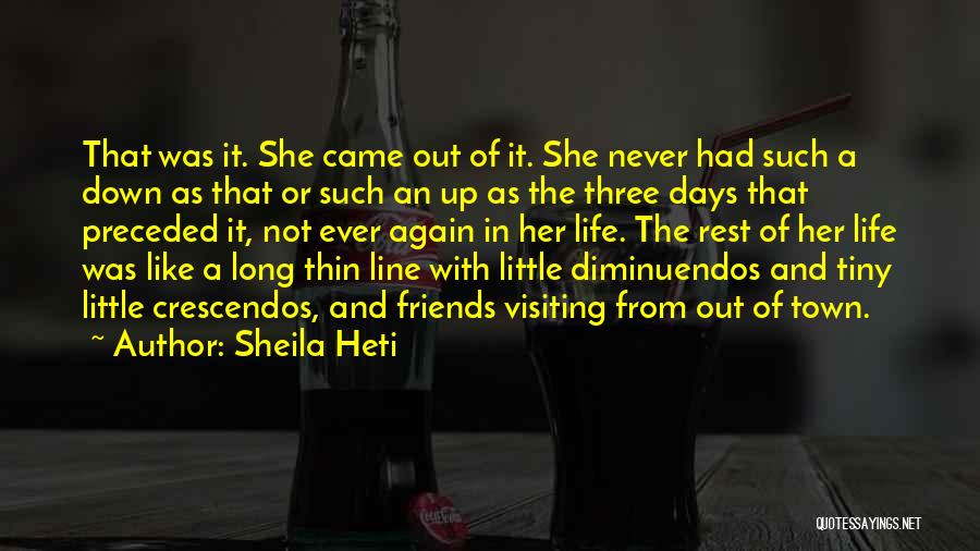 A Town Quotes By Sheila Heti