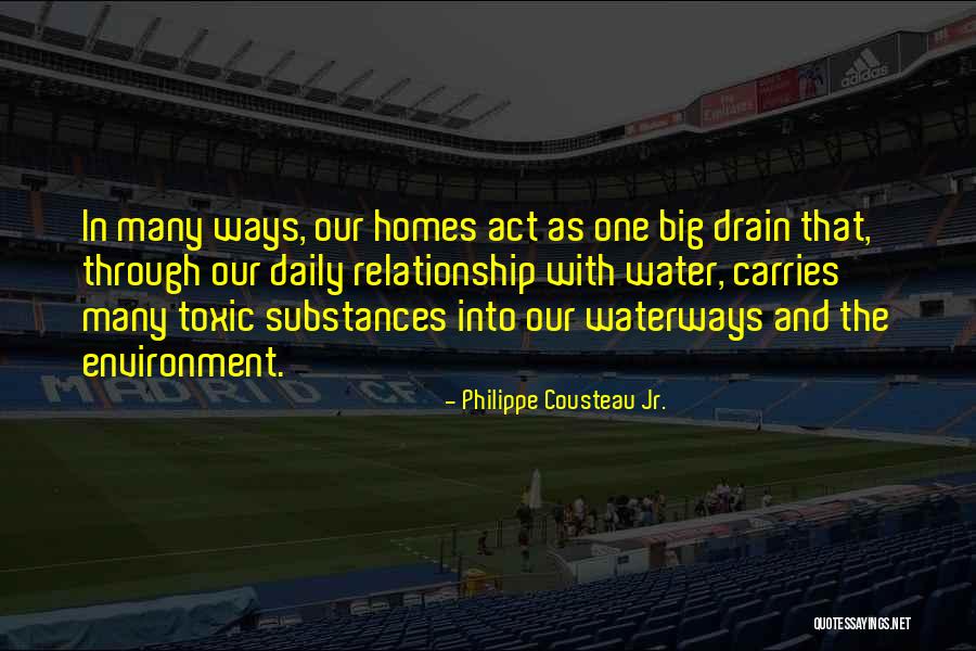 A Toxic Relationship Quotes By Philippe Cousteau Jr. A Toxic Relationship Quotes By Philippe Cousteau Jr.