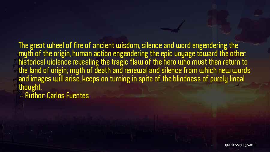 A Tragic Hero Quotes By Carlos Fuentes