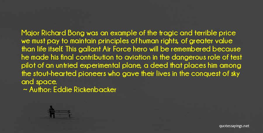 A Tragic Hero Quotes By Eddie Rickenbacker