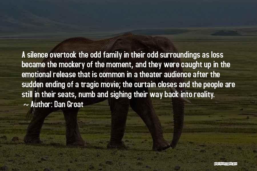 A Tragic Loss Quotes By Dan Groat