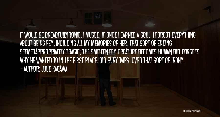 A Tragic Loss Quotes By Julie Kagawa